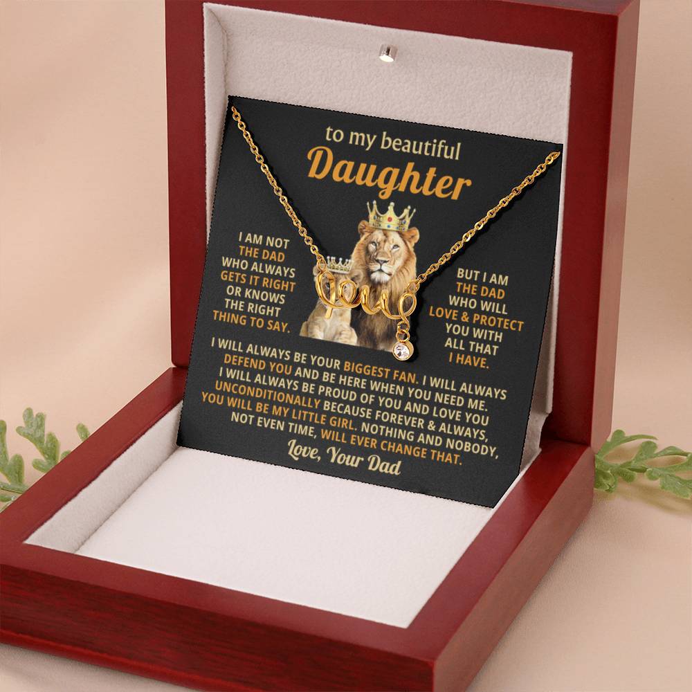 To My Daughter - I am not the dad who always gets it right - Daughter Gift from Dad - Scripted Love Necklace - Personalize Memories