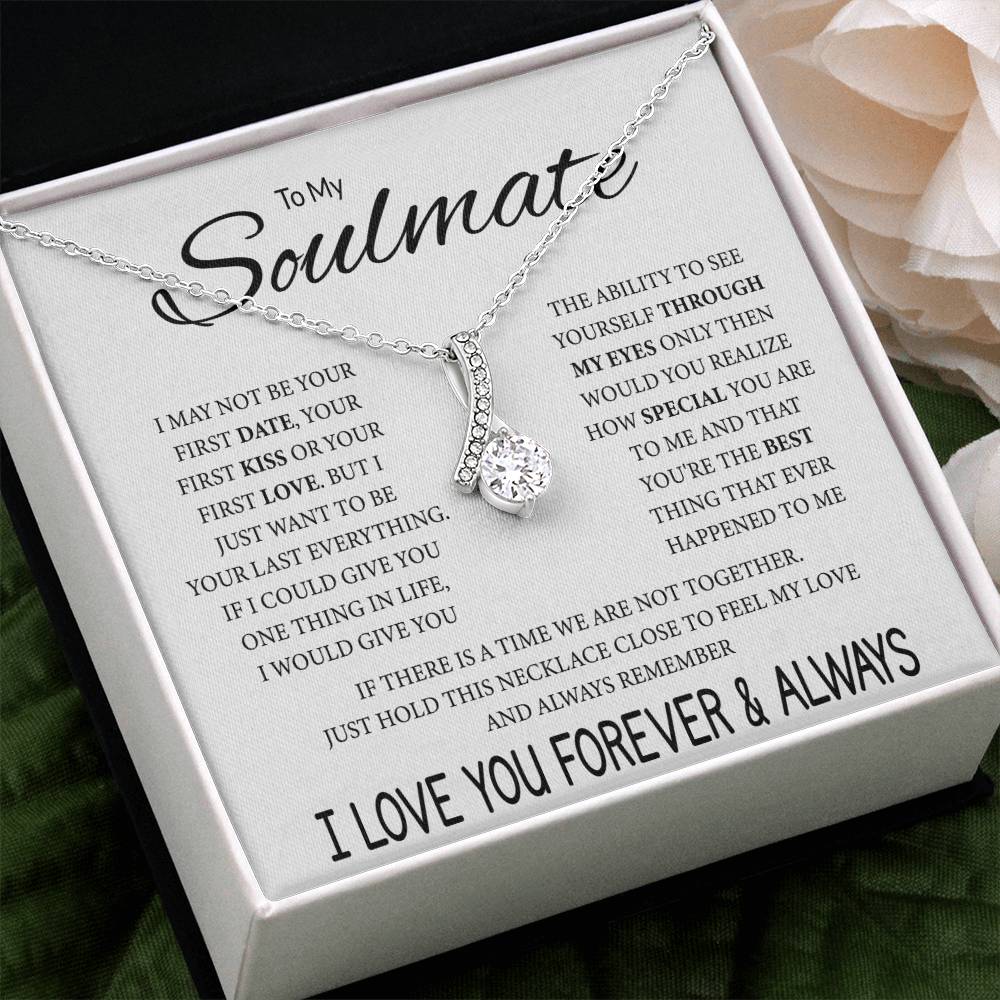 To My Soulmate - Feel My Love - Alluring Beauty Necklace - Gift for Soulmate - Personalize Memories