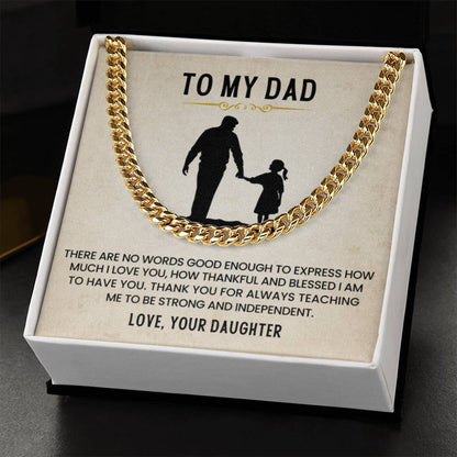 To My Dad - Thank You for Always Teaching Me - Cuban Link Chain from Daughter - Personalize Memories