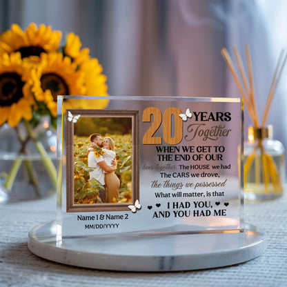 Personalized Photo Acrylic Block, 20th Anniversary Gift For Husband And Wife, 20 Years When We Get To The End Of Our Lives Together