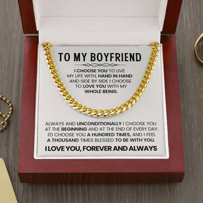 To My Boyfriend - I choose you - Cuban Link Chain – Birthday & Anniversary Gift