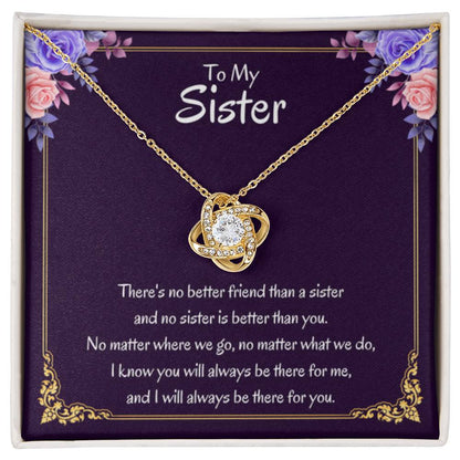 To My Sister Necklace - There's no better friend than a sister - Love Knot Necklace - Personalize Memories