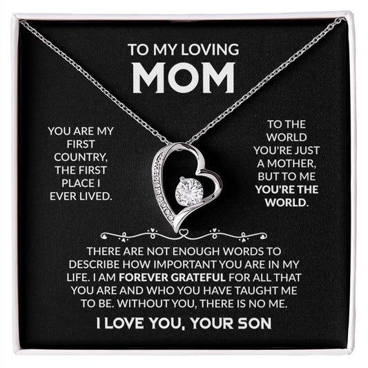 To My Loving Mom - You're My First Country - Forever Love Necklace Gift from Son - Personalize Memories