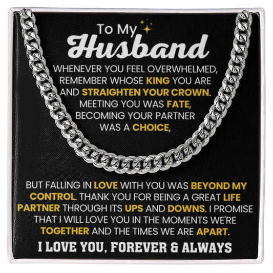 To My Husband - Whenever you feel overwhelmed - Cuban Link Chain - Anniversary & Birthday Gift from Wife - Personalize Memories