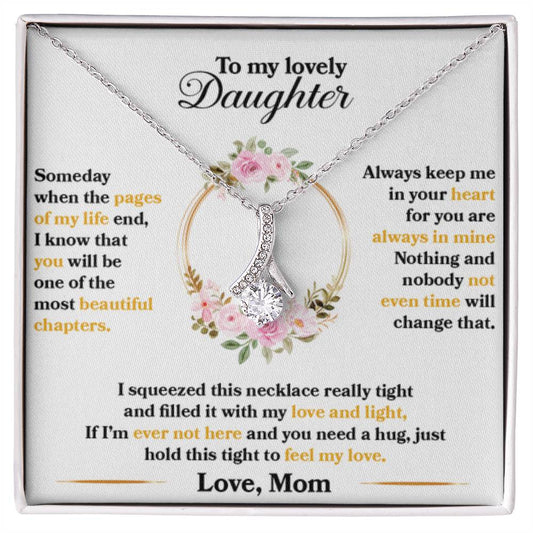 To My Daughter Necklace – Daughter Birthday Graduation Celebration Gift – Alluring Beauty Necklace - Personalize Memories