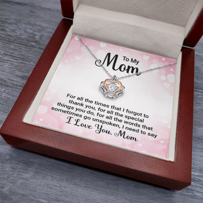 To My Mom - For all the times that I forgot to thank you - Crown Pendant Necklace - Best Gift for Mother - Personalize Memories