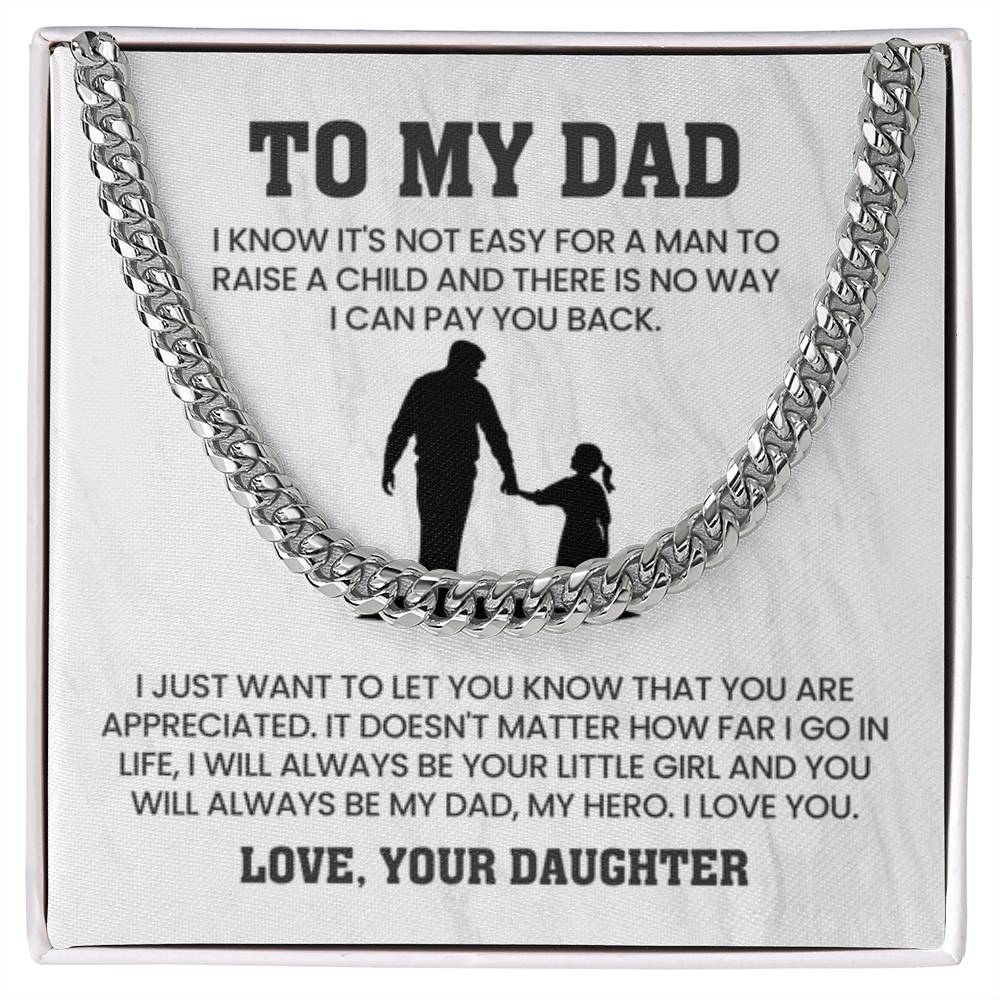 To My Dad - I Will Always Be Your Little Girl - Cuban Link Chain from Daughter - Personalize Memories
