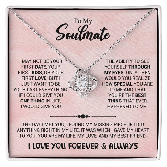 To My Soulmate - You're The Best Thing That Ever Happened To Me - Love Knot Necklace - Personalize Memories