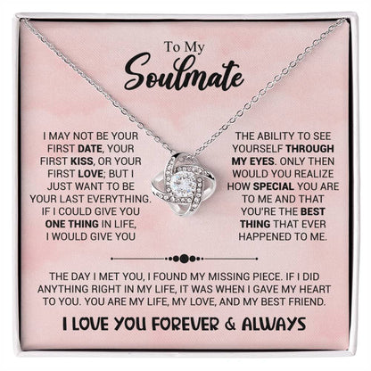 To My Soulmate - You're The Best Thing That Ever Happened To Me - Love Knot Necklace - Personalize Memories