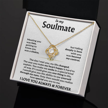 To My Soulmate - Meeting You Was Fate - Love Knot Necklace - Gift for Soulmate - Personalize Memories