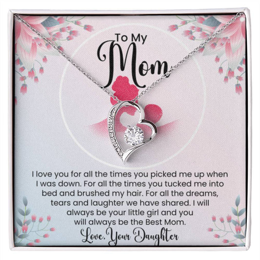To My Mom - I Will Always Be Your Little Girl - Forever Love Necklace - Special Gift for Mom from Daughter - Personalize Memories