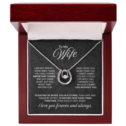 To My Wife - I am not perfect - Lucky In Love Necklace - Gift for Wife from Husband - Personalize Memories