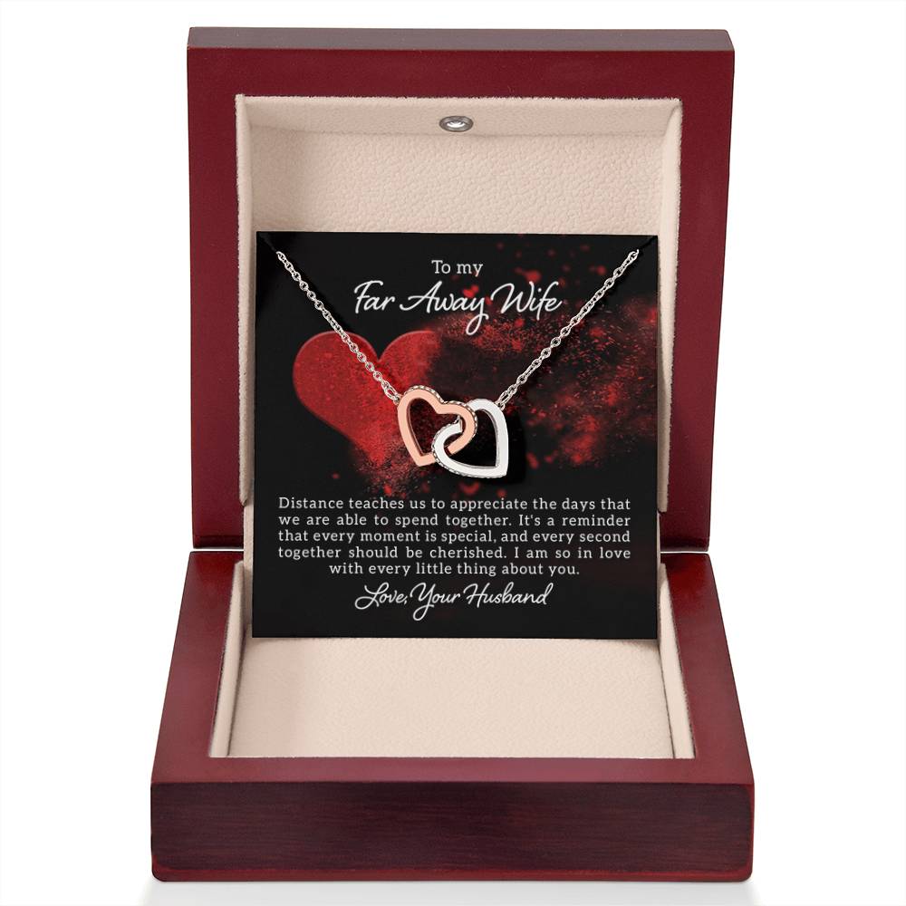To my far away Wife - Distance teaches us - Interlocking Hearts Necklace - Personalize Memories