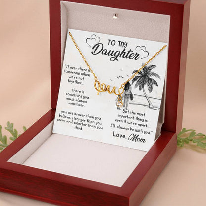 To My Daughter Necklace - Sentimental Birthday Gift from Mom - Scripted Love Necklace - Personalize Memories