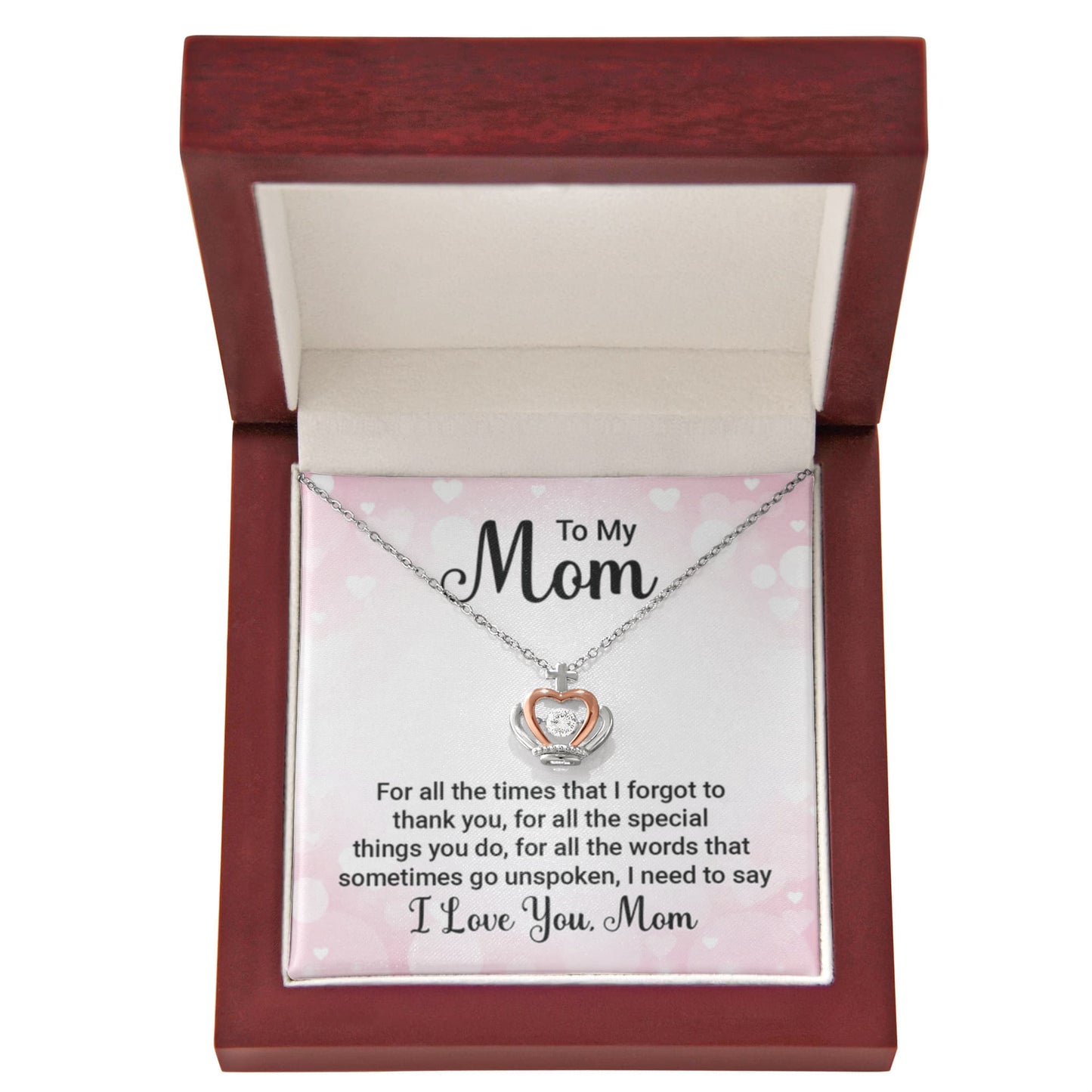 To My Mom - For all the times that I forgot to thank you - Crown Pendant Necklace - Best Gift for Mother - Personalize Memories