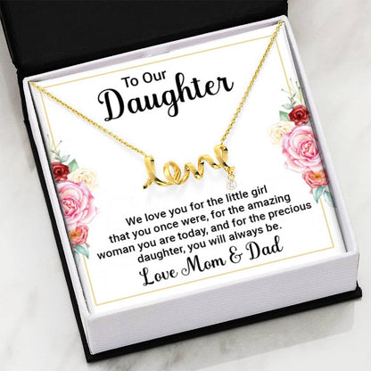 To our Daughter - We love you - Scripted Love Necklace from Mom and Dad - Personalize Memories