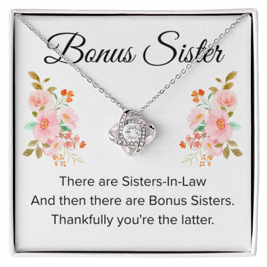 Gift for Bonus Sister - Thankfully You're the Latter - Love Knot Necklace - Personalize Memories