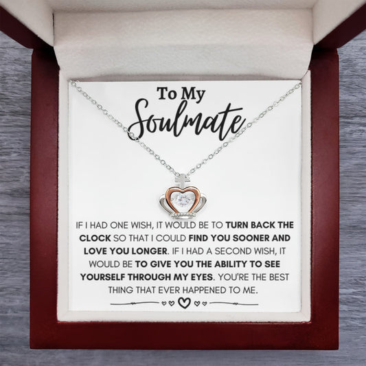 To My Soulmate Necklace - Gift for Romantic Celebrations & Appreciation Days - Crown Pendant Necklace - Personalize Memories