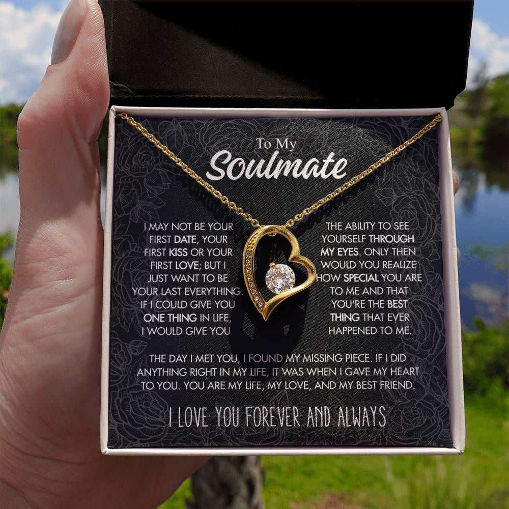 To My Soulmate - I Just Want To Be Your Last Everything - Forever Love Necklace - Personalize Memories