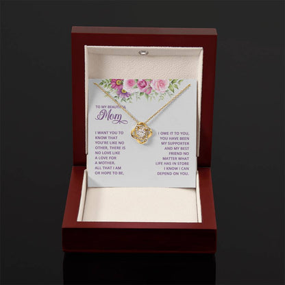 To My Beautiful Mom -I want you to know that you're like no other - Love Knot Necklace - Best Gift for Mother - Personalize Memories