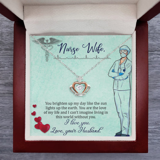 To My Nurse Wife Necklace - Sweet Romantic Jewelry for Wife - Crown Pendant Necklace - Personalize Memories