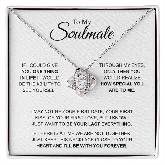To My Soulmate - You're Special For Me - Love Knot Necklace - Gift for Girlfriend - Personalize Memories