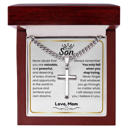 To My Son - I believe in you - Son Gift from Mom - Artisan Cross with Cuban Link Chain - Personalize Memories