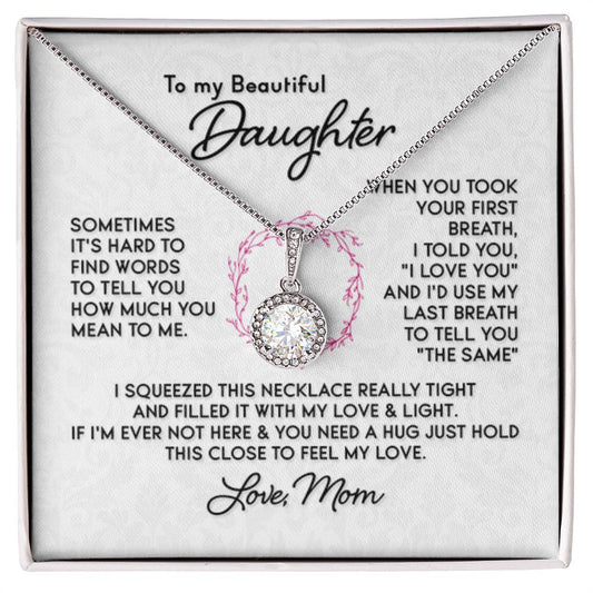 To My Daughter Necklace - Beautiful Jewelry for Christmas & Mother Daughter Love - Eternal Hope Necklace