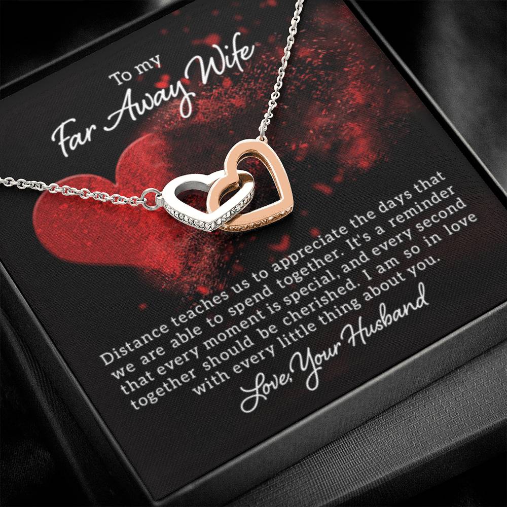 To my far away Wife - Distance teaches us - Interlocking Hearts Necklace - Personalize Memories