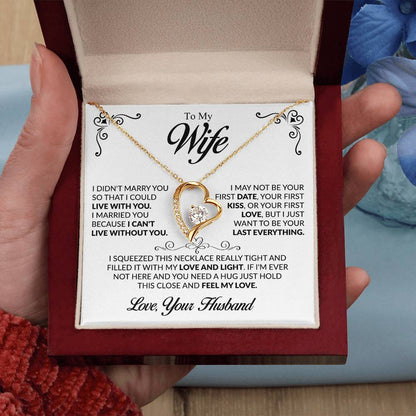 To My Wife - I Can't Live Without You - Forever Love Necklace - Gift for Wife From Husband - Personalize Memories
