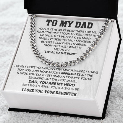To My Dad Gift from Daughter - Loyal To The Bone - Cuban Link Chain - Personalize Memories