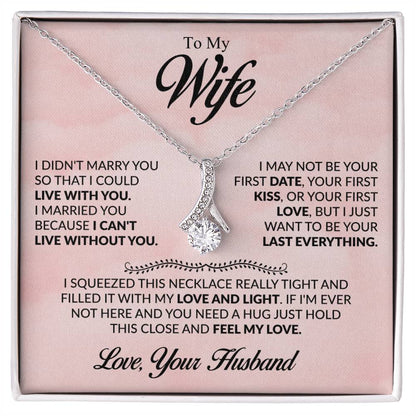 Gift for Wife from Husband - I Just Want To Be Your Everything - Alluring Beauty Necklace - Personalize Memories