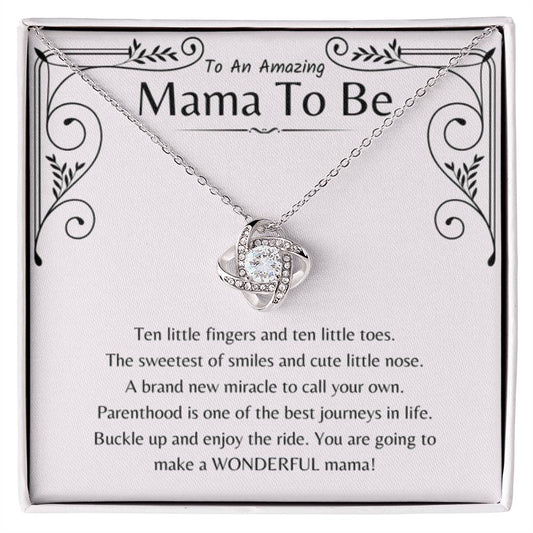 To An Amazing Mama To Be - Ten little fingers and ten little toes - Love Knot Necklace - Gift for New Mom - Personalize Memories