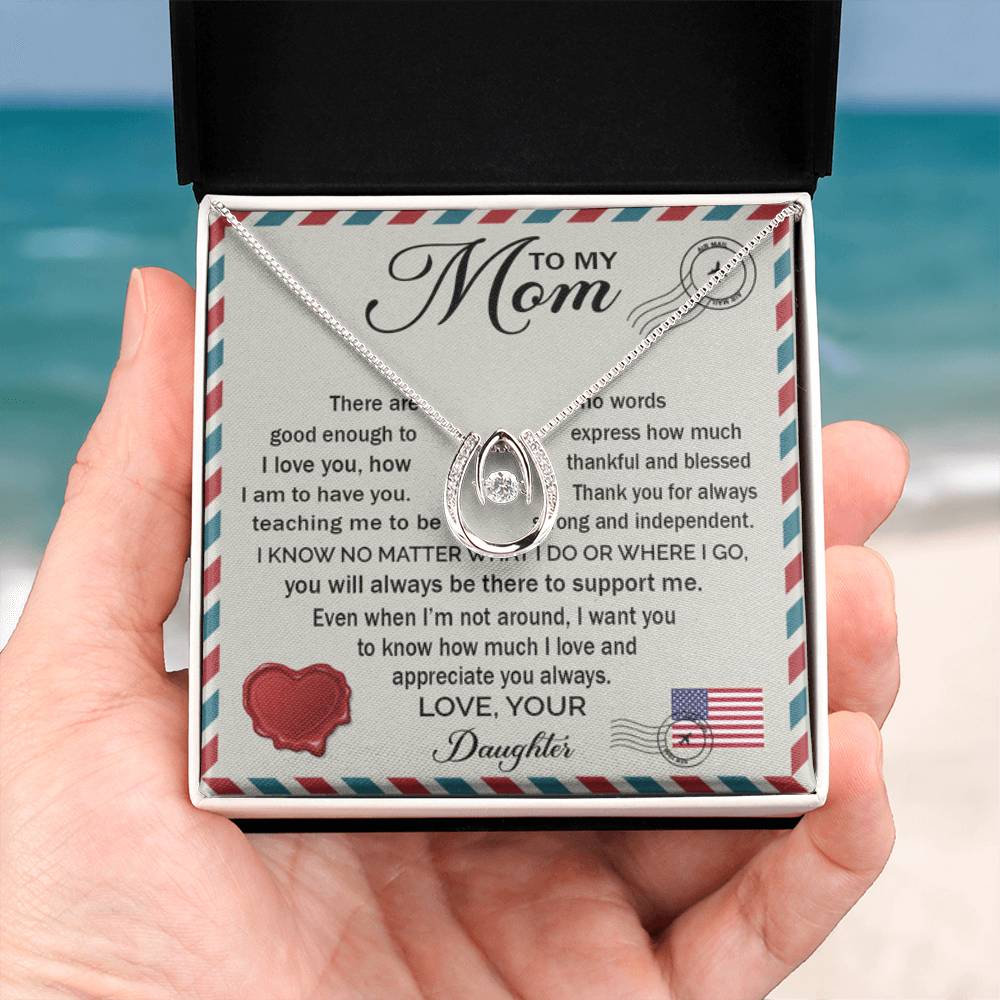 To My Mom - You Will Always Be There To Support Me - Lucky In Love PARTNER - Gift for Mom from Daughter - Personalize Memories