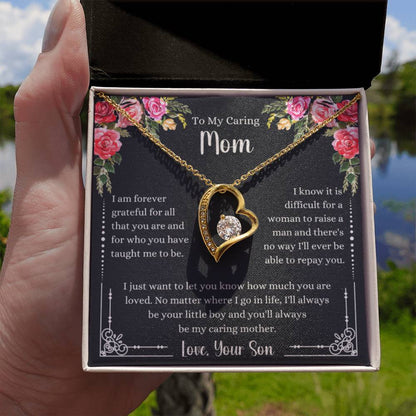 To My Caring Mom - I Am Forever Grateful - Forever Love Necklace - Special Gift for Mom from Son - Personalize Memories