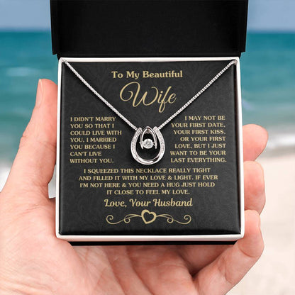 To My Beautiful Wife Necklace - Emotional Husband-to-Wife Gift for Anniversary, Birthday & Valentine’s Day - Lucky In Love Necklace - Personalize Memories