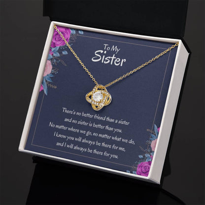 Heartfelt Sister Gift - There's no better friend than a sister - Love Knot Necklace - Personalize Memories