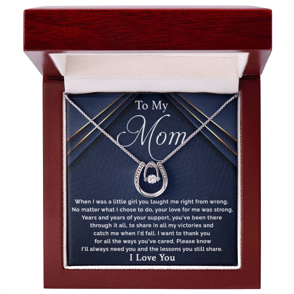 To My Mom - I Will Always Need You - Lucky In Love Necklace - Special Gift for Mom from Daughter - Personalize Memories