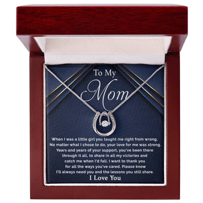 To My Mom - I Will Always Need You - Lucky In Love Necklace - Special Gift for Mom from Daughter - Personalize Memories