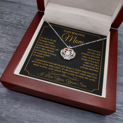 To My Beautiful Mom - So much of me is made from you - Crown Pendant Necklace - Personalize Memories