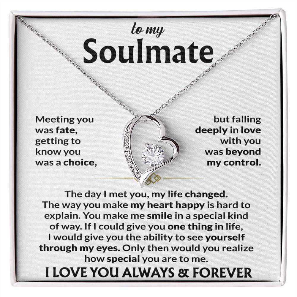 To My Soulmate - Meeting You Was Fate - Forever Love Necklace - Gift for Soulmate - Personalize Memories