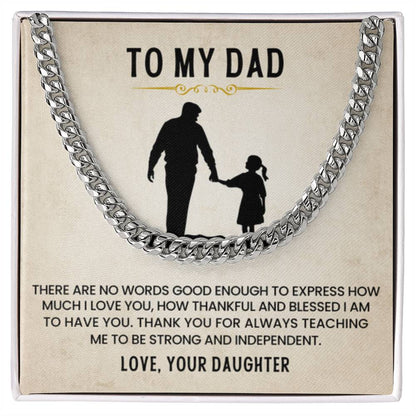 To My Dad - Thank You for Always Teaching Me - Cuban Link Chain from Daughter - Personalize Memories