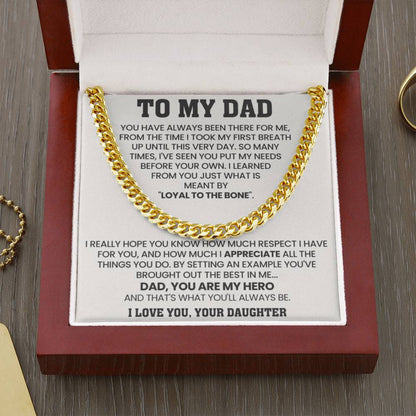 Gift for Dad from Daughter - Loyal To The Bone - Cuban Link Chain - Personalize Memories