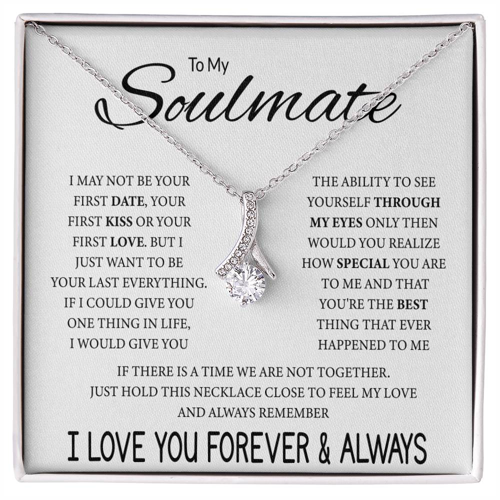 To My Soulmate - Feel My Love - Alluring Beauty Necklace - Gift for Soulmate - Personalize Memories