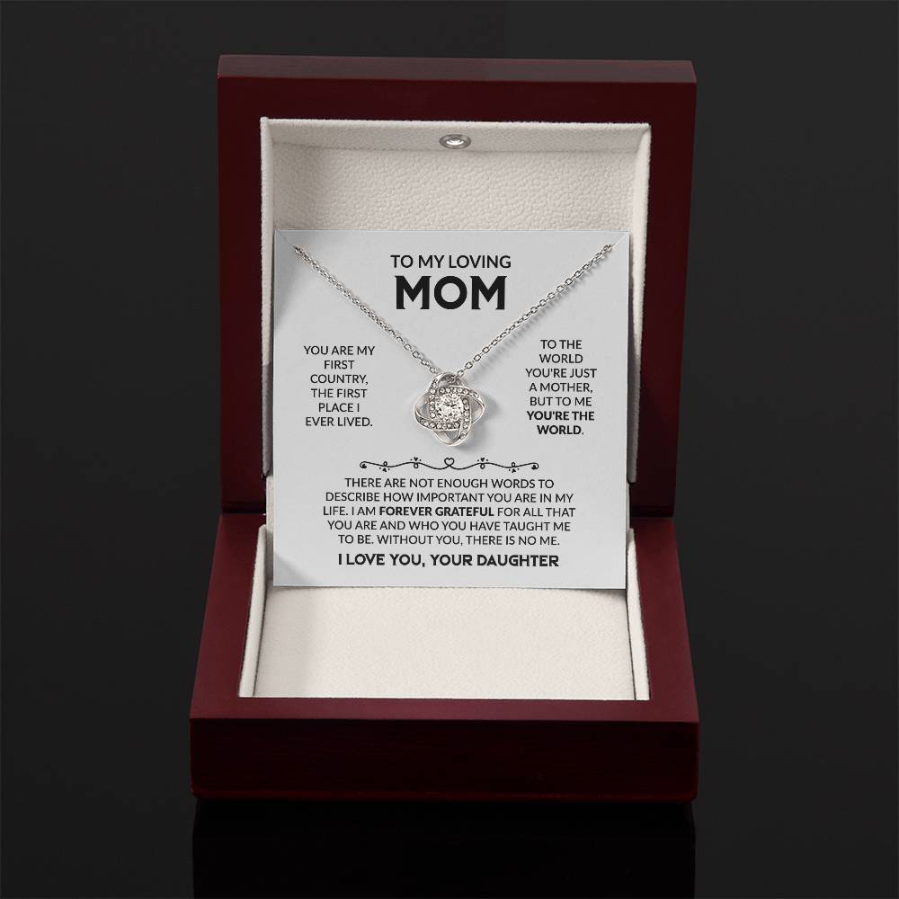 Mom Gift from Daughter - You Are My First Country - Love Knot Necklace - Personalize Memories