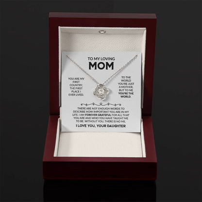 Mom Gift from Daughter - You Are My First Country - Love Knot Necklace - Personalize Memories