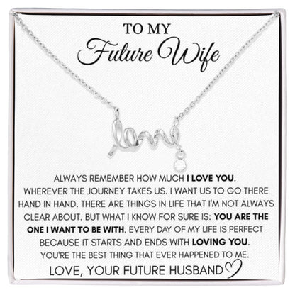 Future Wife Jewelry Gift - Long Lasting Romantic Necklace for Celebrating Love & Upcoming Marriage - Scripted Love Necklace - Personalize Memories