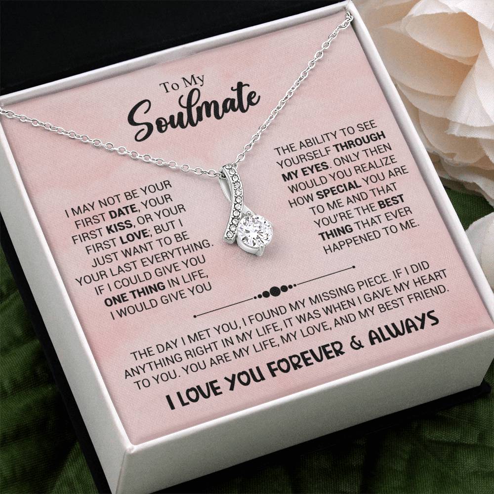 To My Soulmate - You're The Best Thing That Ever Happened To Me - Alluring Beauty Necklace - Personalize Memories