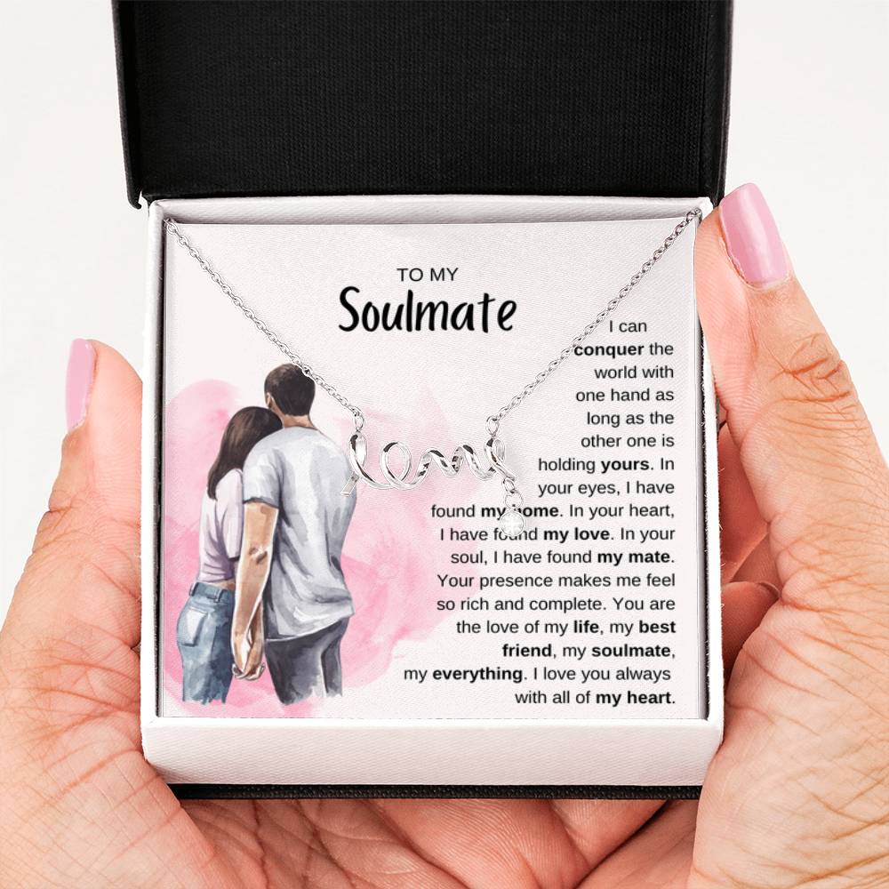 To My Soulmate Necklace - Special Gift for Birthday & Valentine’s Day - Scripted Love Necklace - Personalize Memories
