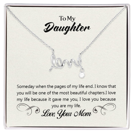 To My Daughter Necklace – Gift for Daughter from Mom – Scripted Love Necklace - Personalize Memories